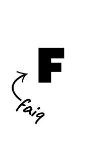 F for Faiq